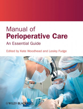 Manual of Perioperative Care: An Essential Guide - Kate Woodhead [KSIĄŻKA]