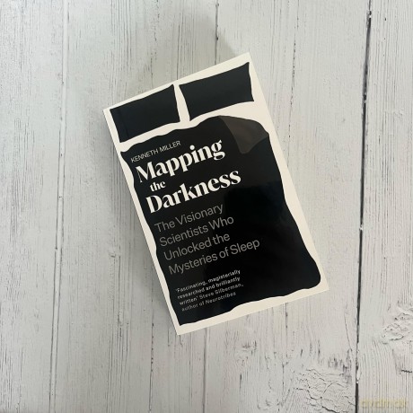 Mapping the Darkness: The Visionary Scientists Who Unlocked the Mysteries of Sleep - Kenneth Miller [KSIĄŻKA]