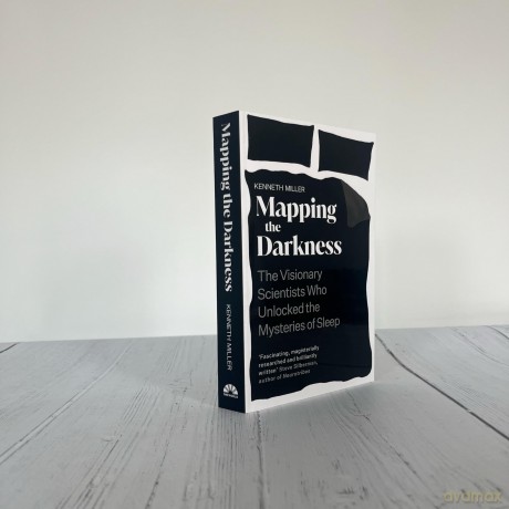 Mapping the Darkness: The Visionary Scientists Who Unlocked the Mysteries of Sleep - Kenneth Miller [KSIĄŻKA]