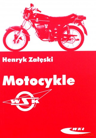 Motocykle WSK [KSĄŻKA]