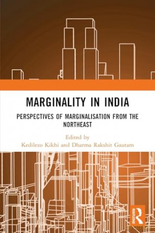 Marginality in India: Perspectives of Marginalisation from the Northeast - Kedilezo Kikhi [KSIĄŻKA]