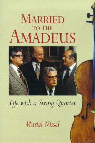 Married to the Amadeus: Life with a String Quartet - Muriel Nissel [KSIĄŻKA]