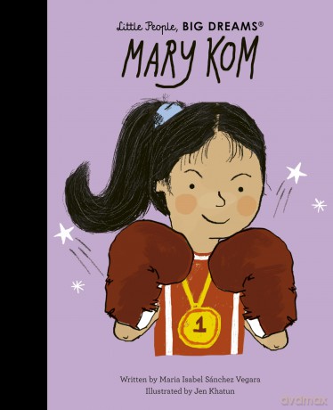 Mary Kom (Little People, BIG DREAMS) - Maria Isabel Sanchez Vegara [KSIĄŻKA]