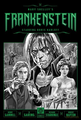 Mary Shelley's Frankenstein Starring Boris Karloff (Legendary Comics Classic Monsters) - Kerry Gammill [KSIĄŻKA]
