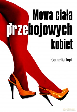 Mowa ciała przebojowych kobiet [KSĄŻKA]