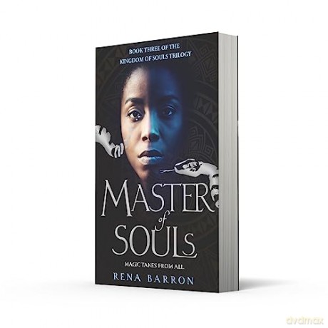 Master of Souls: Book 3 (Kingdom of Souls trilogy) - Rena Barron [KSIĄŻKA]
