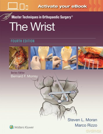 Master Techniques in Orthopaedic Surgery: The Wrist: Print + eBook with Multimedia [KSIĄŻKA]