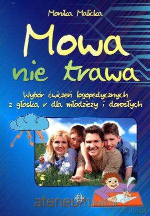 Mowa nie trawa. Wybór ćwiczeń logopedycznych [KSĄŻKA]