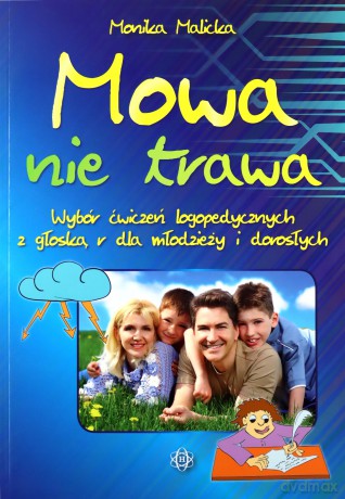 Mowa nie trawa. Wybór ćwiczeń logopedycznych [KSĄŻKA]