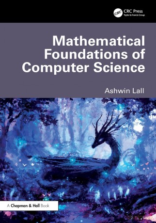 Mathematical Foundations of Computer Science - Ashwin Lall [KSIĄŻKA]
