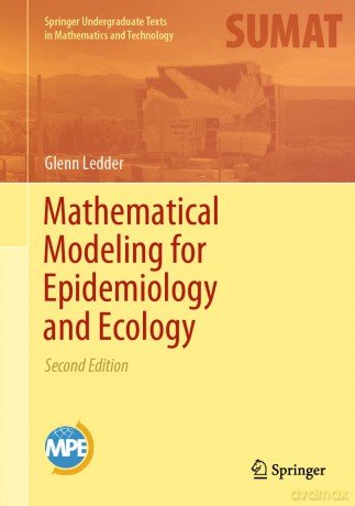 Mathematical Modeling for Epidemiology and Ecology (Springer Undergraduate Texts in Mathematics and Technology) - Glenn Ledder [KSIĄŻKA]
