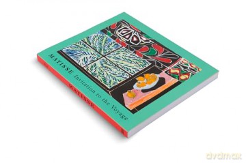 Matisse: Invitation to the Voyage - Raphaël Bouvier for the Fondation Beyeler [KSIĄŻKA]