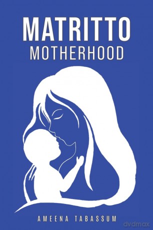 Matritto | Motherhood - Ameena Tabassum [KSIĄŻKA]