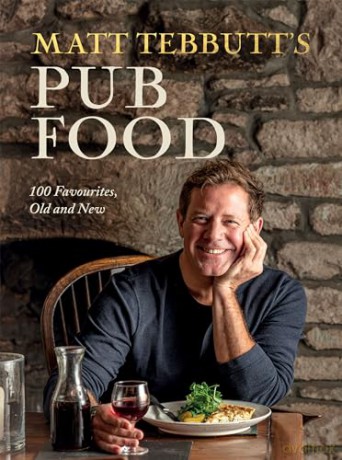 Matt Tebbutt's Pub Food: 100 Favourites, Old and New - Matt Tebbutt [KSIĄŻKA]