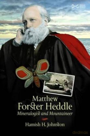 Matthew Forster Heddle - Hamish Johnston [KSIĄŻKA]