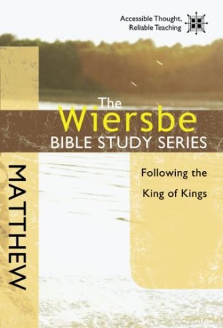Matthew: Following the King of Kings - Warren W. Wiersbe [KSIĄŻKA]