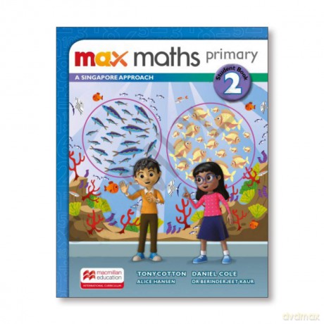 Max Maths Primary A Singapore Approach Grade 2 Student Book - Tony Cotton [KSIĄŻKA]