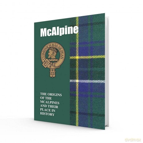 McAlpine: The Origins of the McAlpines and Their Place in History - Iain Gray [KSIĄŻKA]