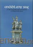 Módlmy się z błogosławionymi z Pratulina [KSĄŻKA]