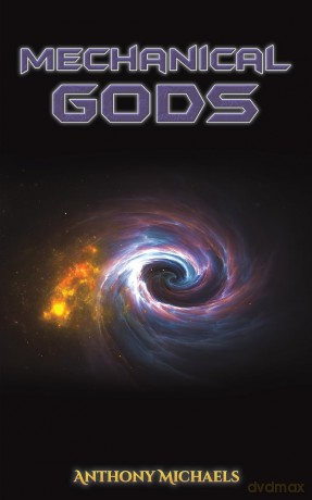 Mechanical Gods - Anthony Michaels [KSIĄŻKA]