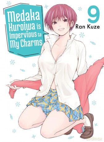 Medaka Kuroiwa Is Impervious to My Charms 9 - Ran Kuze [KOMIKS]
