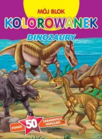 Mój blok kolorowanek. Dinozaury [KSĄŻKA]