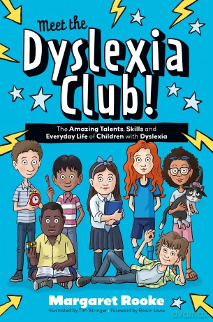 Meet the Dyslexia Club!: The Amazing Talents, Skills and Everyday Life of Children with Dyslexia (The Amazing Talents and Strengths of Neurodiverse Kids) - Margaret Rooke [KSIĄŻKA]