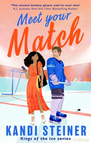 Meet Your Match (Kings of the Ice) - Kandi Steiner [KSIĄŻKA]