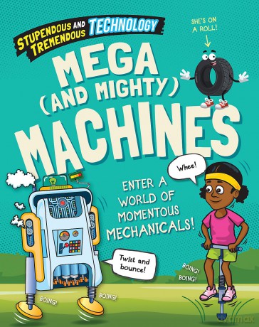 Mega and Mighty Machines - Claudia Martin [KSIĄŻKA]
