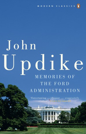 Memories of the Ford Administration (Penguin Modern Classics) - John Updike [KSIĄŻKA]