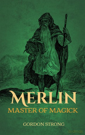 Merlin: Master of Magick - Gordon Strong [KSIĄŻKA]