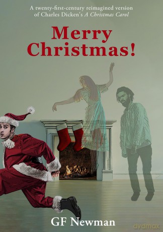 Merry Christmas: A Modern Reimagined Version of a Christmas Carol - Gordon Frank Newman [KSIĄŻKA]