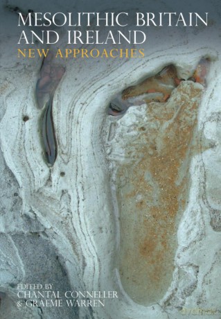 Mesolithic Britain and Ireland: New Approaches - Chantal Conneller [KSIĄŻKA]