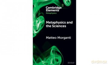 Metaphysics and the Sciences (Elements in Metaphysics) - Matteo Morganti [KSIĄŻKA]