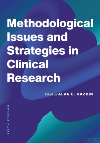 Methodological Issues and Strategies in Clinical Research - Alan E. Kazdin [KSIĄŻKA]