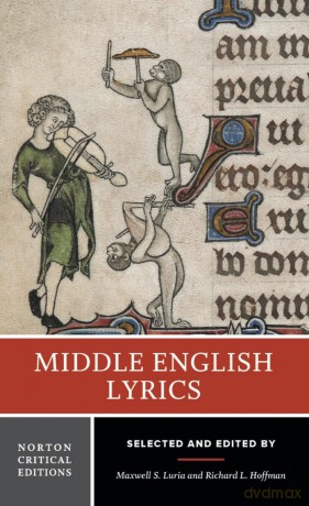 Middle English Lyrics: A Norton Critical Edition: 0 (Norton Critical Editions) - Richard L. Hoffman [KSIĄŻKA]