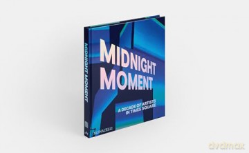 Midnight Moment: A Decade of Artists in Times Square - Jean Cooney [KSIĄŻKA]
