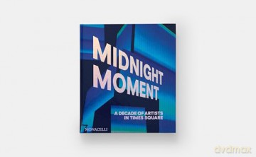 Midnight Moment: A Decade of Artists in Times Square - Jean Cooney [KSIĄŻKA]