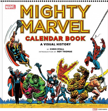 Mighty Marvel Calendar Book: A Visual History: The Marvel Comics Calendar Book: 1975-1981 - Chris Ryall [KSIĄŻKA]