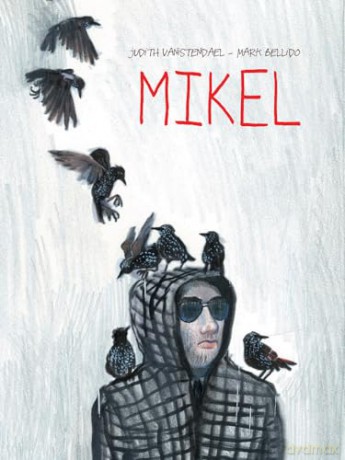 Mikel: Judith Vanistendael, Mark Bellido - Mark Bellido [KSIĄŻKA]