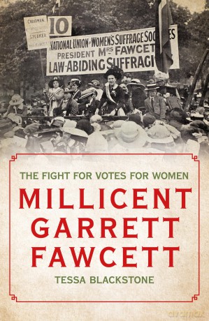 Millicent Garrett Fawcett: The Fight for Votes for Women - Tessa Blackstone [KSIĄŻKA]
