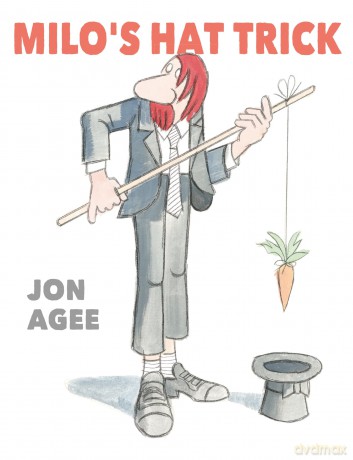 Milo's Hat Trick - Jon Agee [KSIĄŻKA]