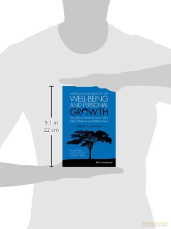 Mindfulness-integrated CBT for Well-being and Personal Growth: Four Steps to Enhance Inner Calm, Self-Confidence and Relationships - Bruno A. Cayoun [KSIĄŻKA]