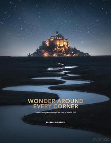 MINDZ.EYE: The Art of Travel Photography - Michael Sidofsky [KSIĄŻKA]