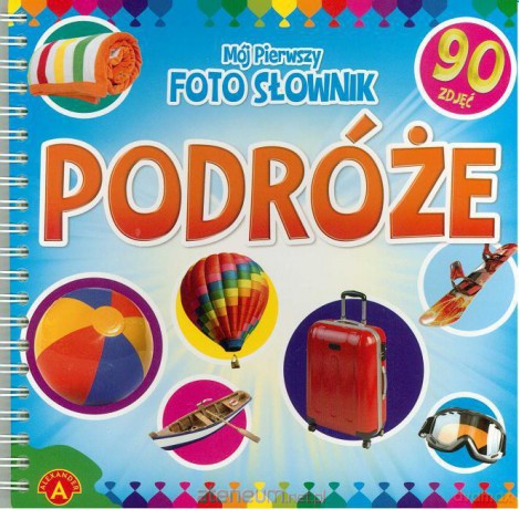 Mój pierwszy foto słownik. Podróże [KSĄŻKA]