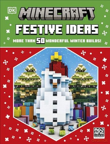 Minecraft Festive Ideas: More Than 50 Wonderful Winter Builds [KSIĄŻKA]