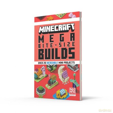 Minecraft Mega Bite-Size Builds: An official Minecraft illustrated guide with over 20 brand-new mini-projects to build in the game for 2024: perfect for beginners and kids, teens and adults alike! [KSIĄŻKA]