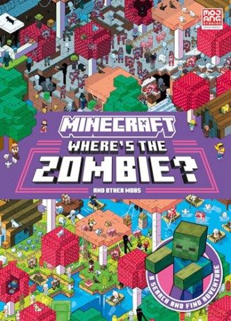 Minecraft Where's the Zombie: An official illustrated children's Minecraft search and find book, the perfect gift for kids aged 6, 7, 8, 9 and 10, brand new for 2024 [KSIĄŻKA]