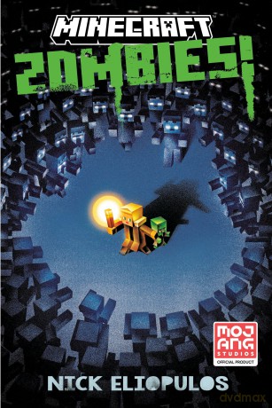 Minecraft: Zombies!: An Official Minecraft Novel - Nick Eliopulos [KSIĄŻKA]