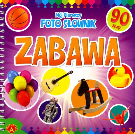 Mój pierwszy foto słownik. Zabawa [KSĄŻKA]